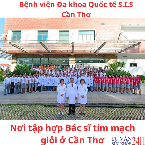 Bệnh viện Đa khoa Quốc tế S.I.S Cần Thơ - Bệnh viện Đa khoa Quốc tế S.I.S Cần Thơ - Nơi tập hợp Bác sĩ tim mạch giỏi ở Cần Thơ